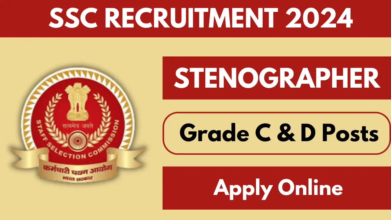 SSC Stenographer Recruitment 2024