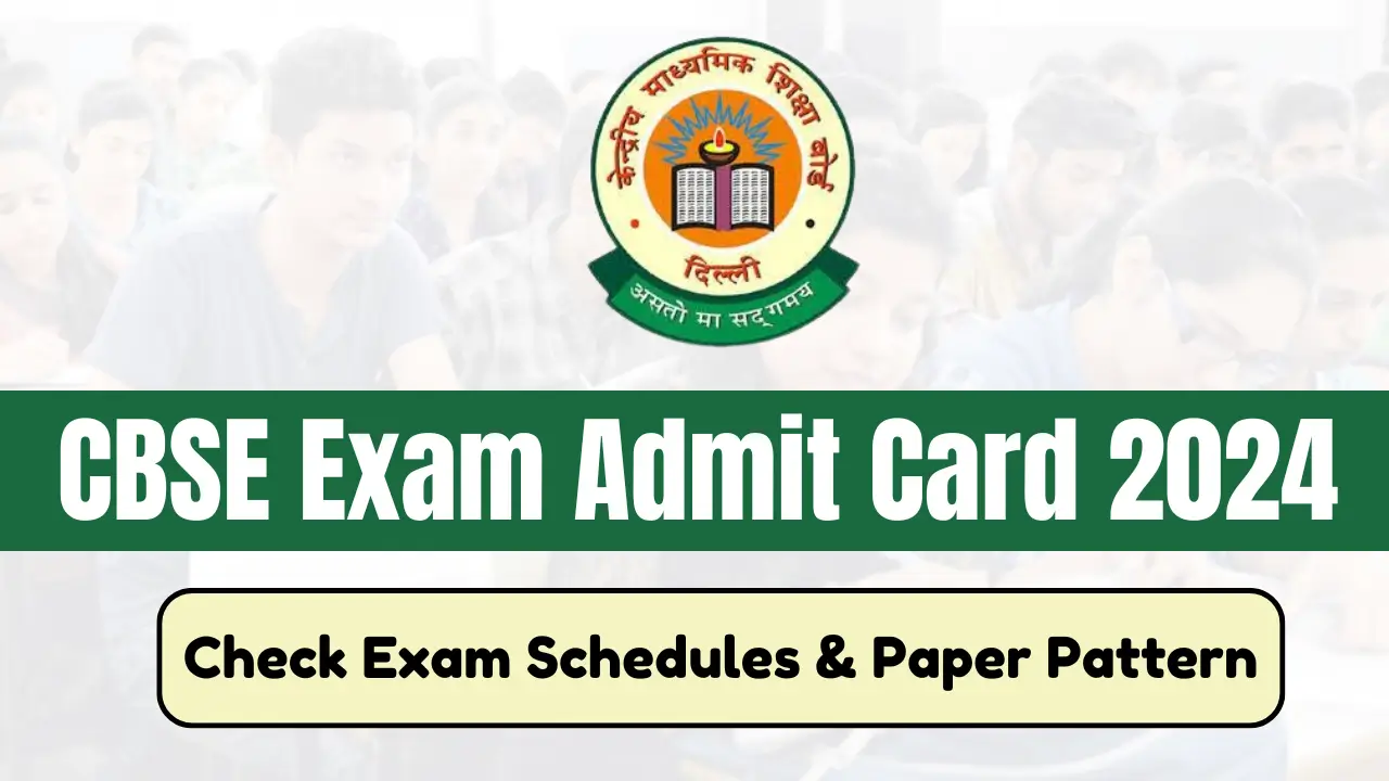 CBSE Exam Admit Card 2024