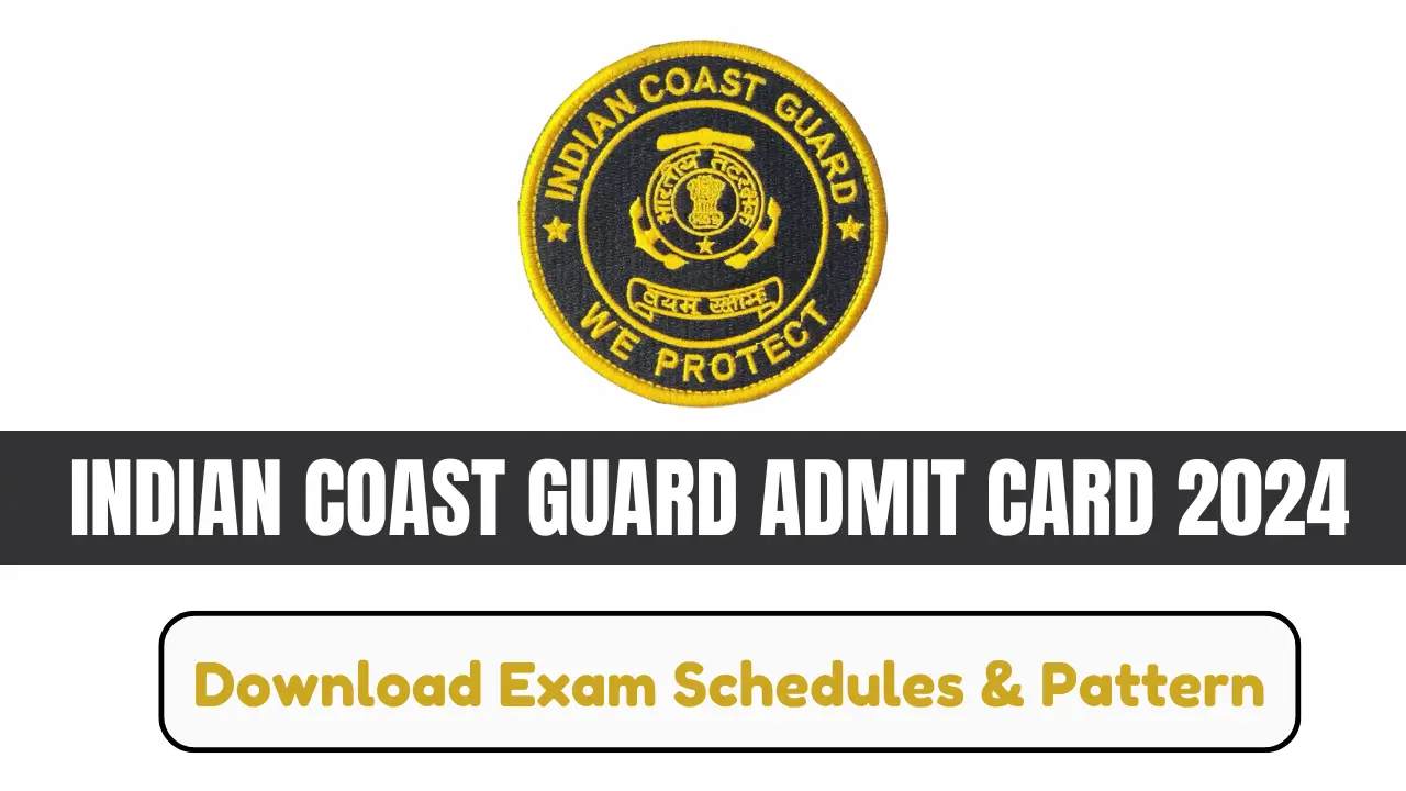 INDIAN COAST GUARD ADMIT CARD 2024