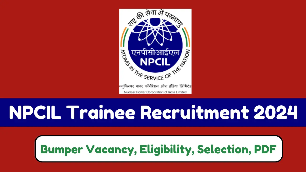 NPCIL Trainee Recruitment 2024