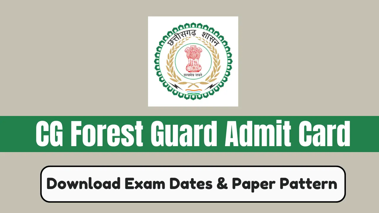 CG Forest Guard Admit Card 2024