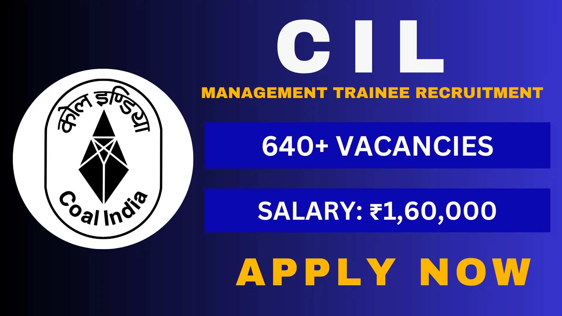 CIL Management Trainee Recruitment 2024, Notification Out For 640 