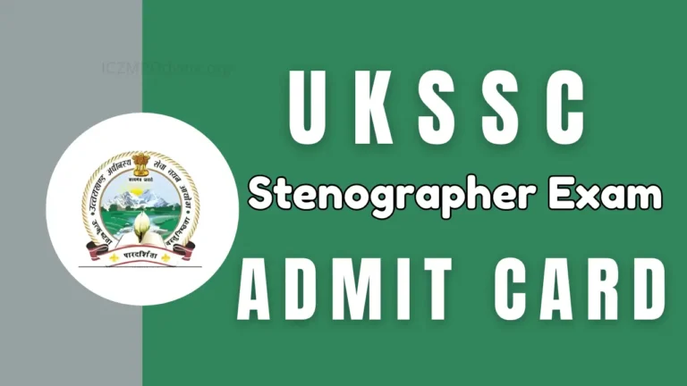 UKSSC Stenographer Exam Admit Card