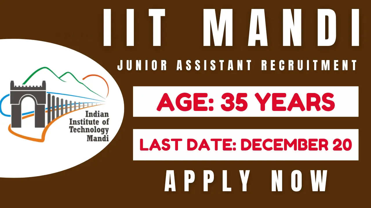 IIT Mandi Junior Assistant Recruitment