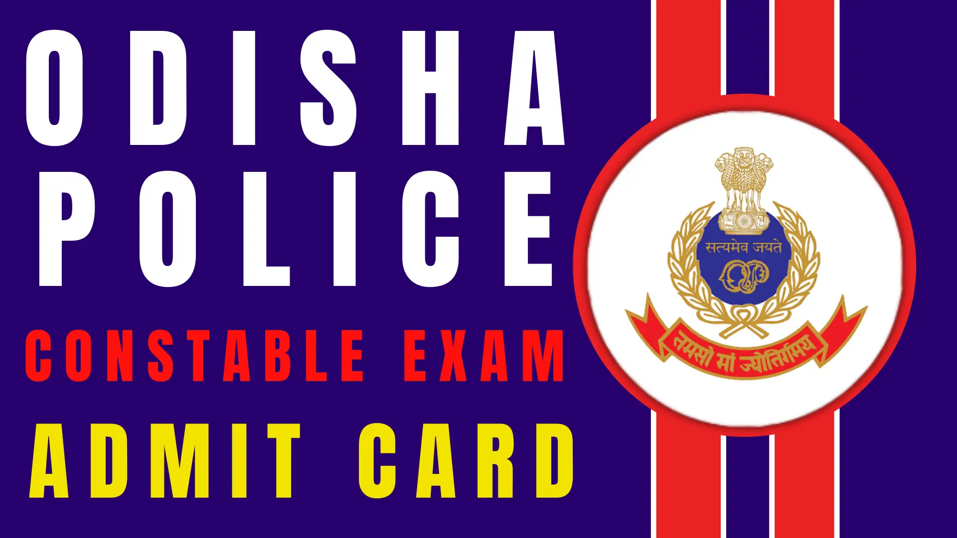 Odisha Police Constable Exam Admit Card