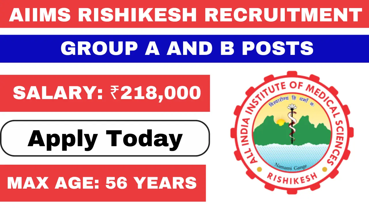 AIIMS Rishikesh A and B Group Recruitment