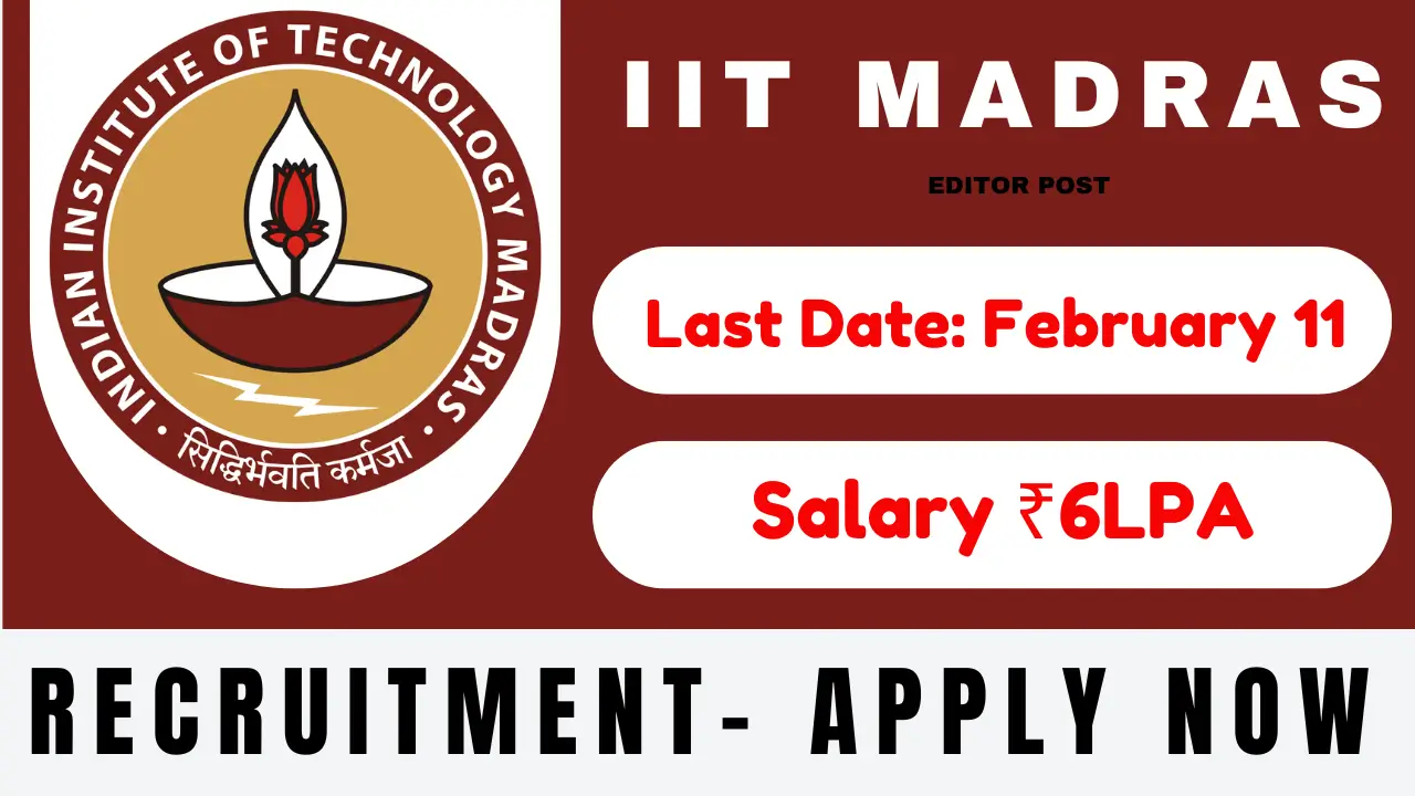 IIT Madras Editor Recruitment