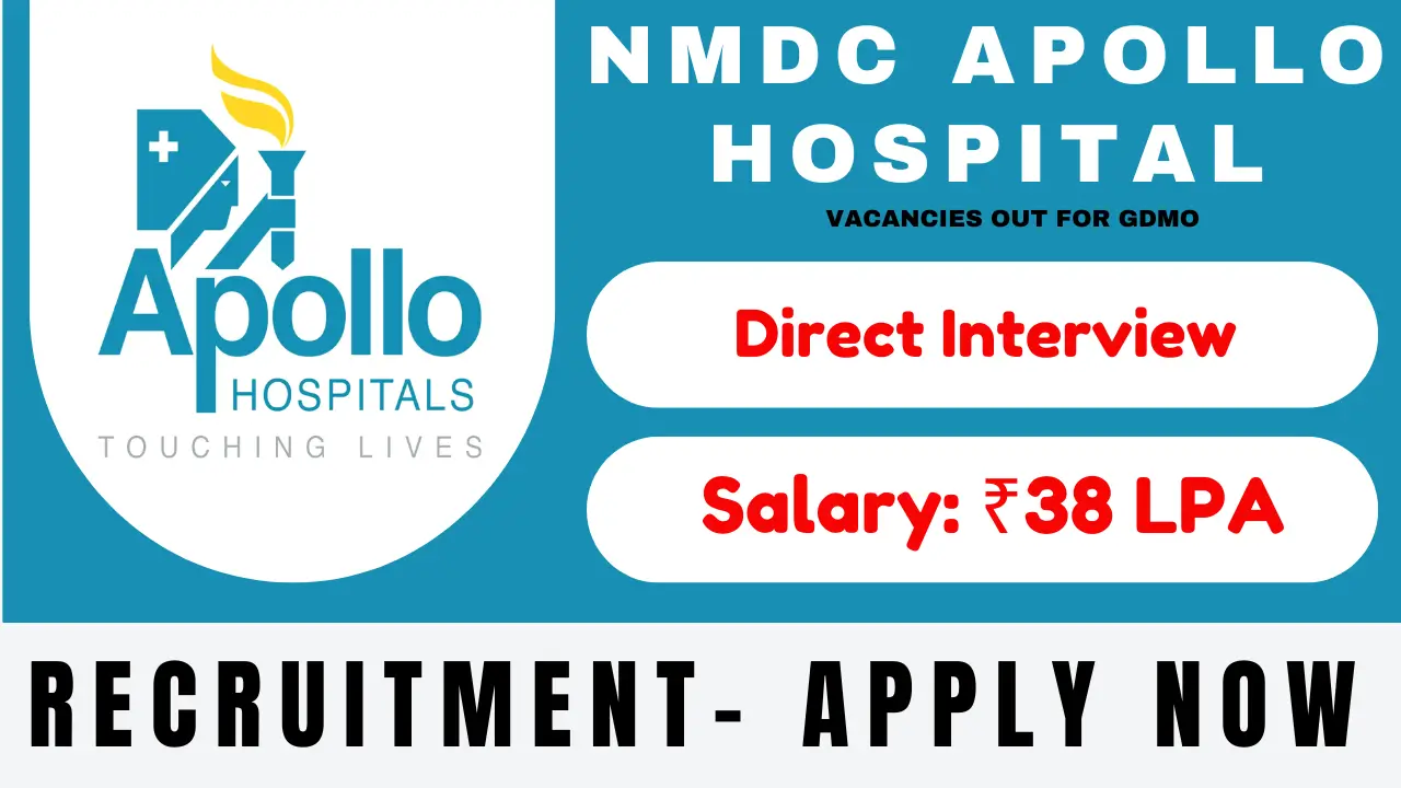 NMDC Apollo Hospital Recruitment