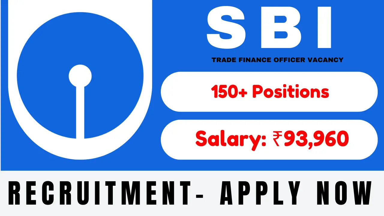 SBI Trade Finance Officer Post Recruitment