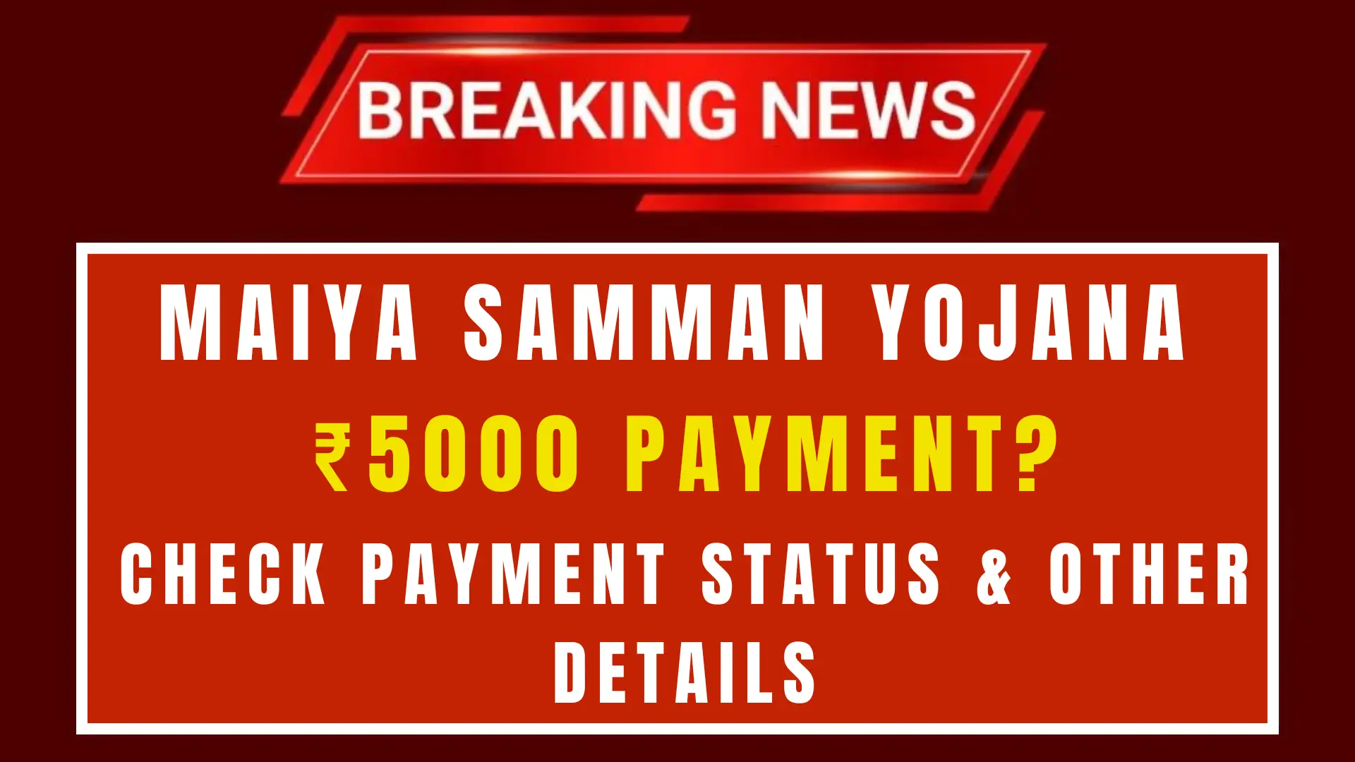 Maiya Samman Yojana 5000 Payment