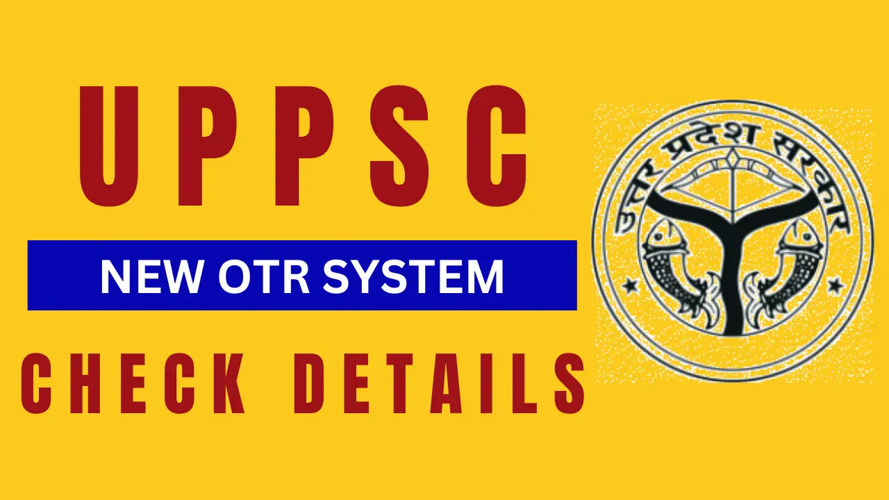 UPPSC New OTR System